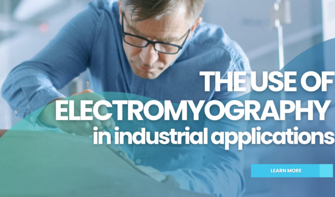 The use of Electromyography in industrial applications